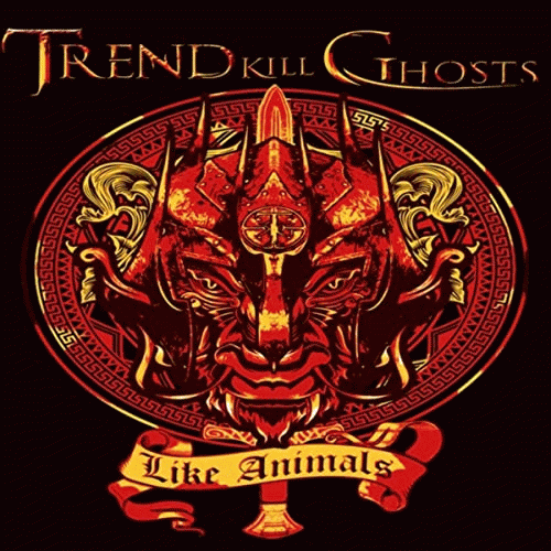 Trend Kill Ghosts : Like Animals